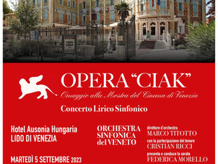 Opera Ciak - Concerto Lirico Sinfonico in omaggio alla Mostra del Cinema di Venezia